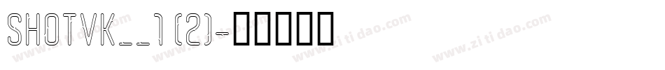 SHOTVK__1 (2)字体转换